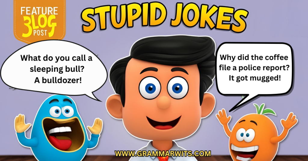 25 Dad Jokes That Redefine Stupid