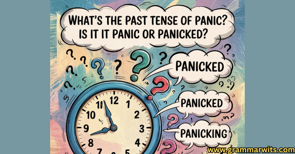 Conjugation of "Panic" Across All Tenses