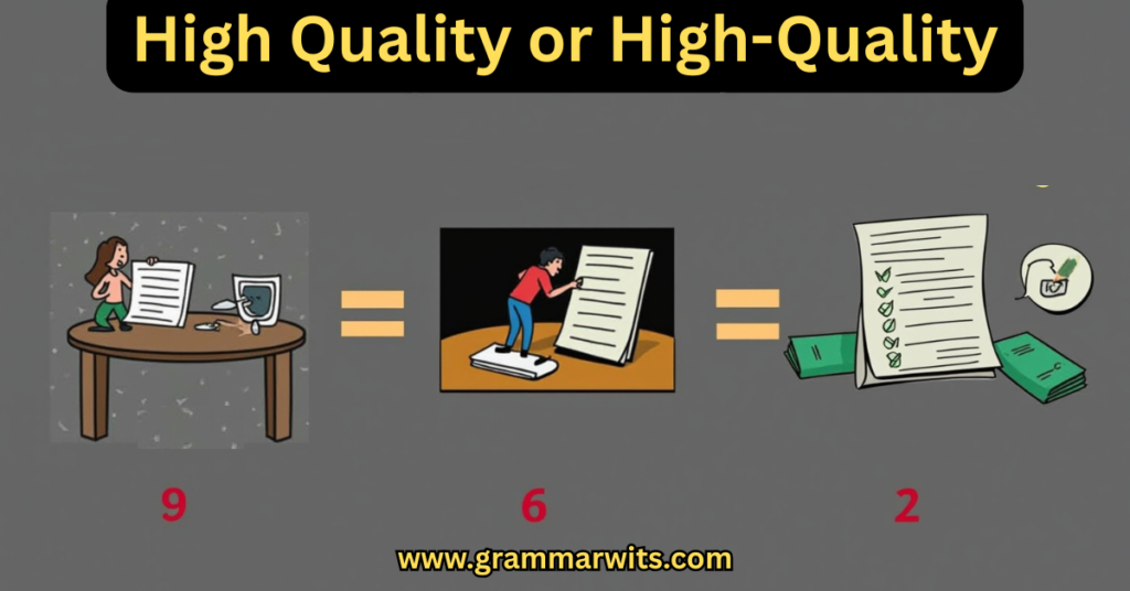 When "High-Quality" Is Hyphenated