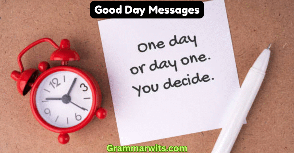 Essential Elements of Memorable Good Day Messages