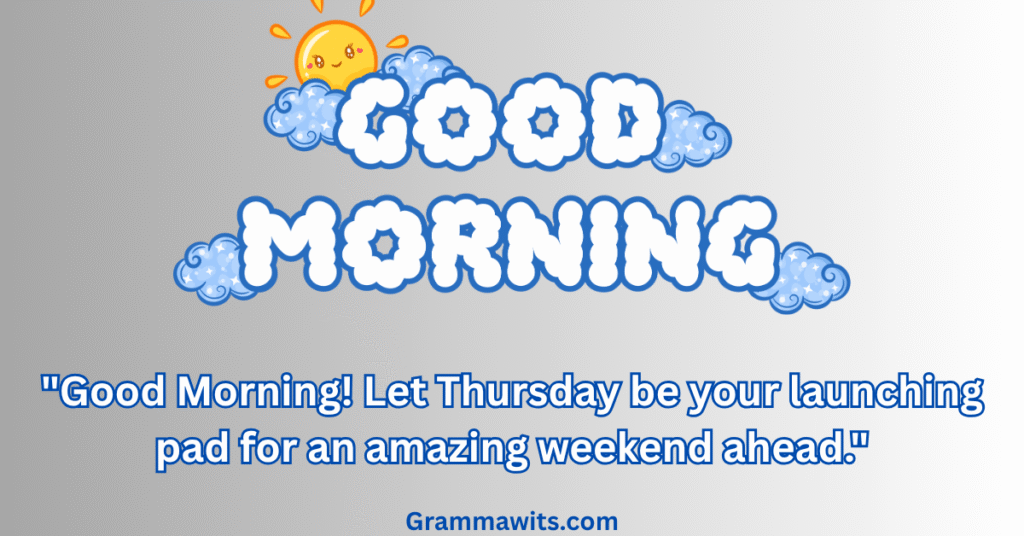 50+ Cheerful Thursday Good Morning Messages