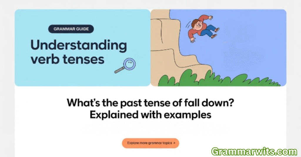 Understanding "Fall Down" as a Phrasal Verb