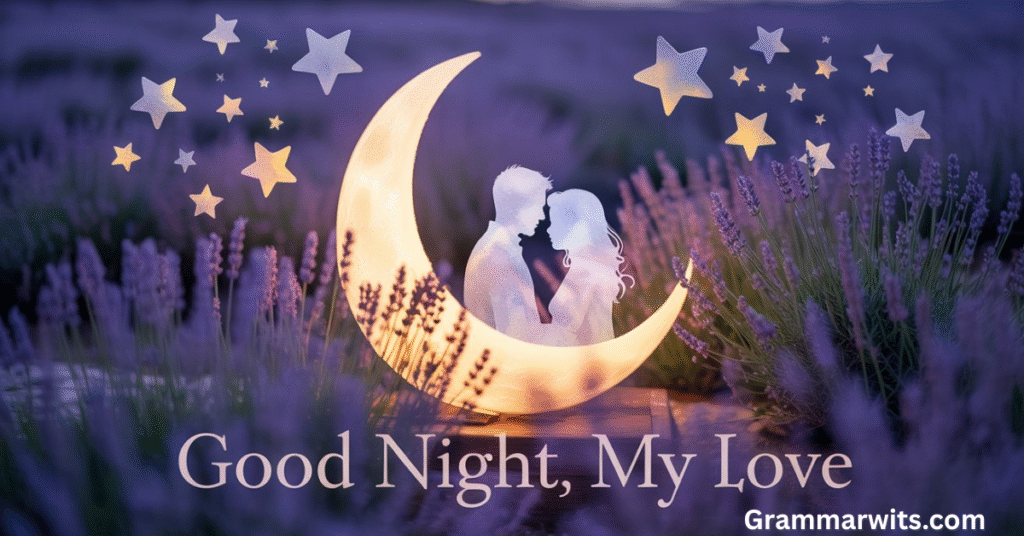 Deeply Romantic Good Night Messages