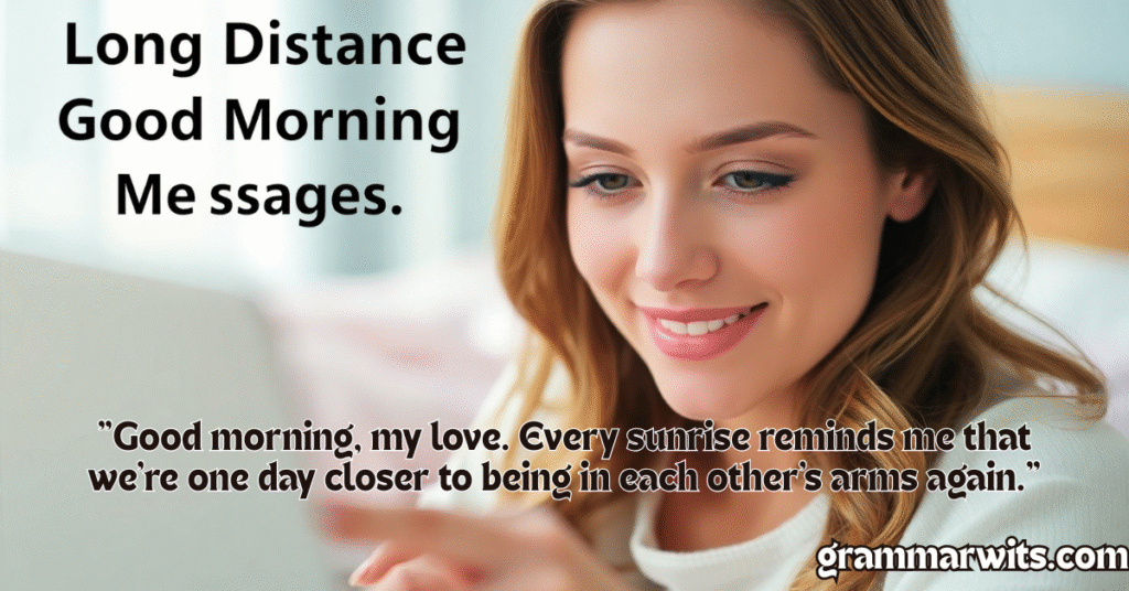 Motivational and Inspiring Messages
good morning love messages, good morning texts to make her smile, relationship bonding messages,