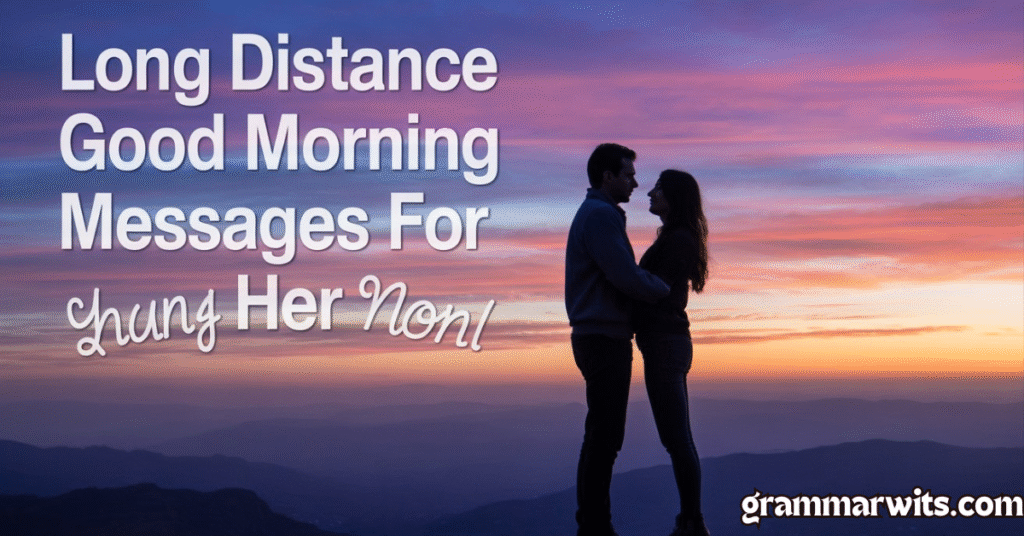 The Psychology Behind Effective Good Morning Messages
heartfelt good morning wishes, motivational morning messages for her, cute good morning messages for her